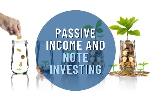 Information on Passive Income from Note Investing